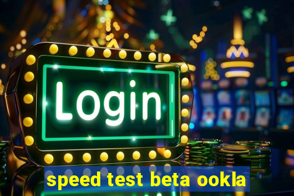 speed test beta ookla